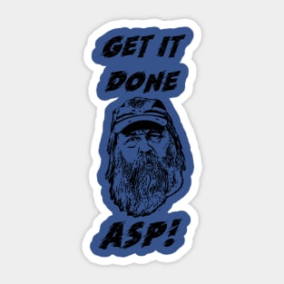 Gold rush Tony Beats wants it done ASP Sticker